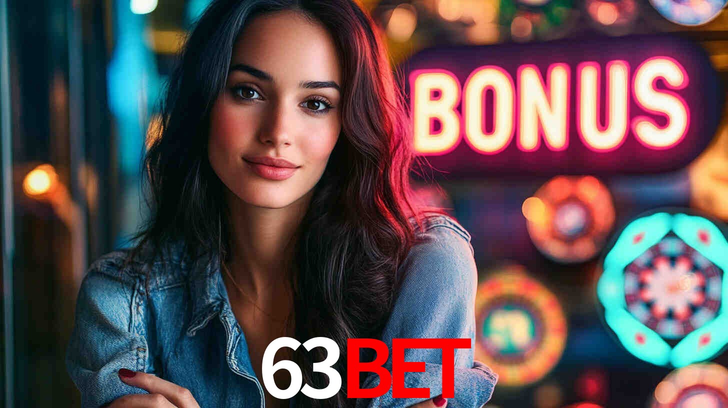 63Bet - Cassino Oficial Exclusivo - 63Bet App